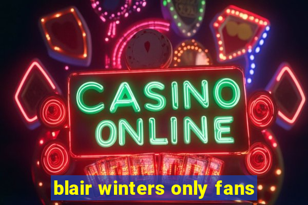 blair winters only fans